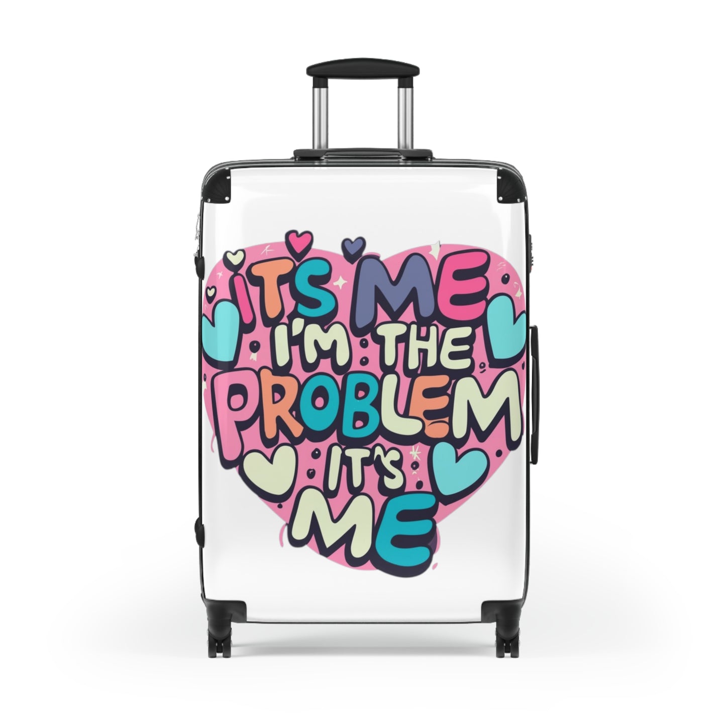 Its Me Im The Problem Its Me - Love Heart Valentine Gift - Suitcase