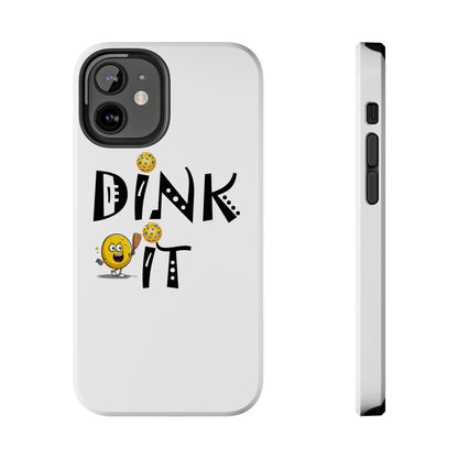 Pickleball Dink It: Sport Strategy Game Style - Gift Enthusiasts & Players - Tough Phone Cases