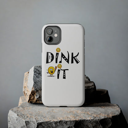 Pickleball Dink It: Sport Strategy Game Style - Gift Enthusiasts & Players - Tough Phone Cases