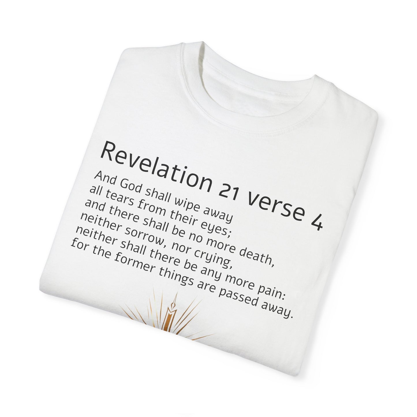 Revelation 21 Verse 4, Christian Gift, Unisex Garment-Dyed T-shirt