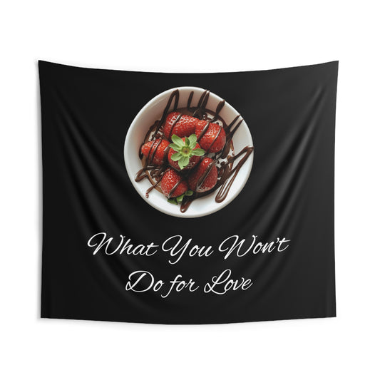 Strawberry Chocolate Trend - What You Won't Do for Love, Gifts, Indoor Wall Tapestries