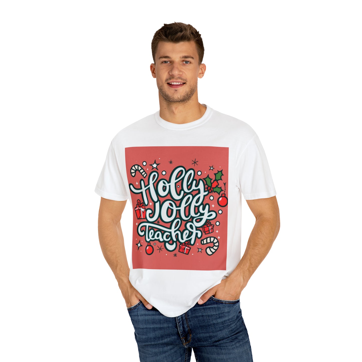 Holly Jolly Teacher Christmas - Unisex Garment-Dyed T-shirt