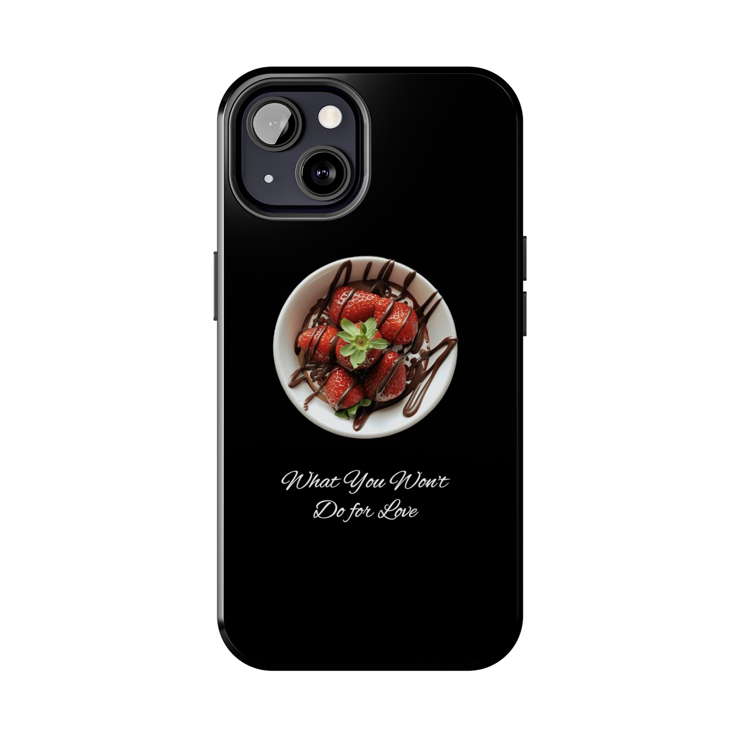 Strawberry Chocolate Trend - What You Won't Do for Love, Gifts, Tough Phone Cases