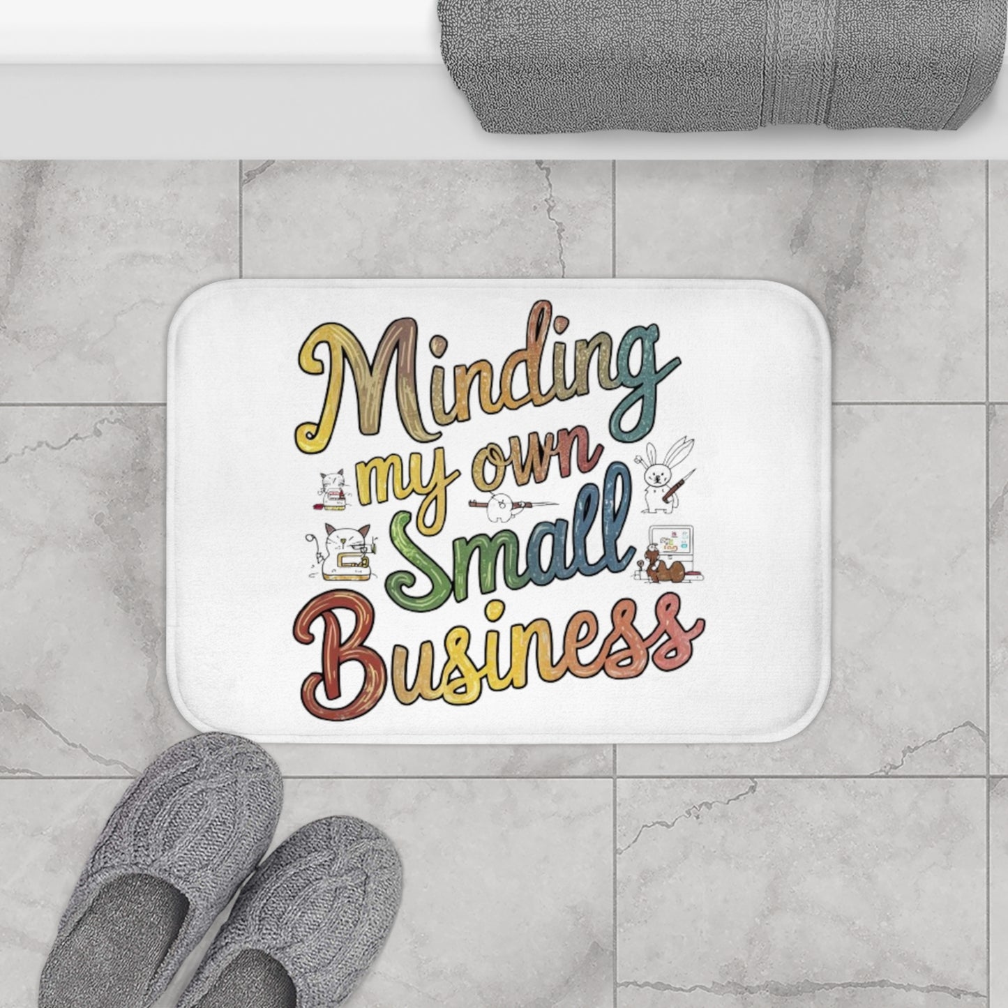 Minding My Own Small Business, Colorful Shop Small Gift, Bath Mat