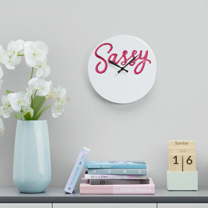 Sassy Acrylic Wall Clock