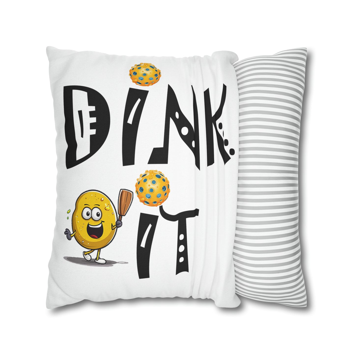 Pickleball Dink It: Sport Strategy Game Style - Gift Enthusiasts & Players - Spun Polyester Square Pillow Case