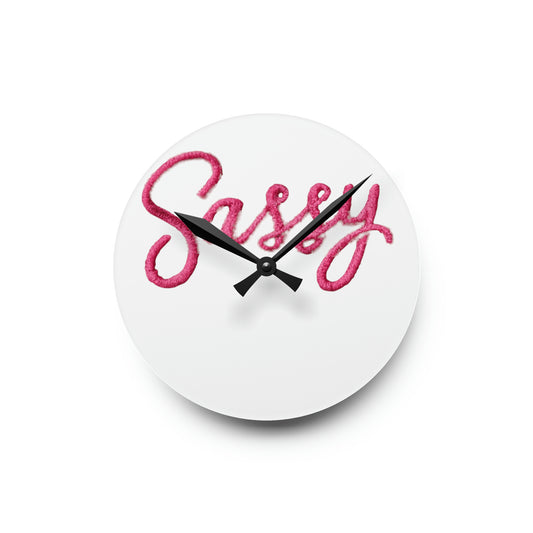 Sassy Acrylic Wall Clock