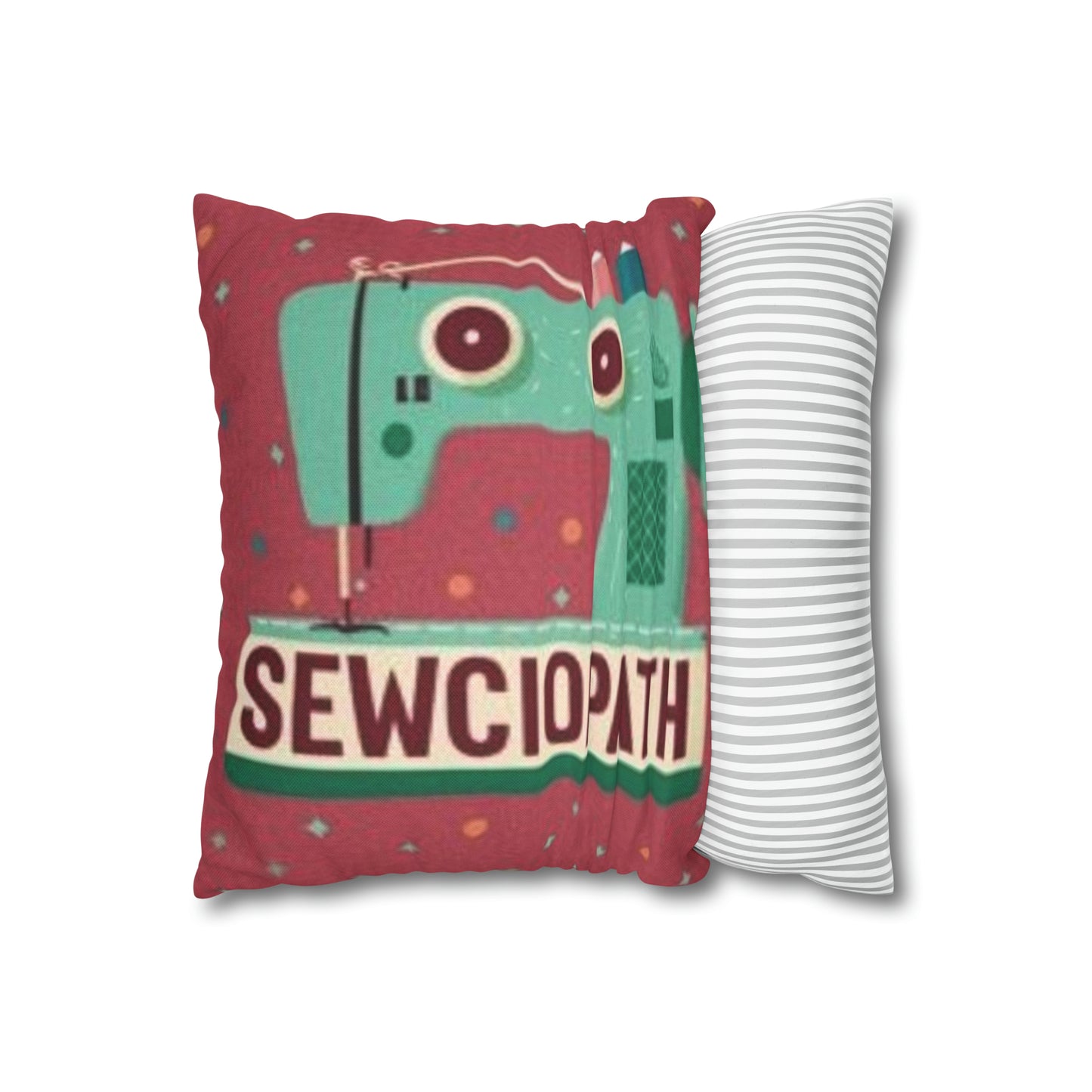 Sewing Sewciopath - Spun Polyester Square Pillow Case