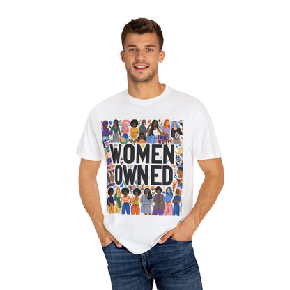 Women Owned - Unisex Garment-Dyed T-shirt