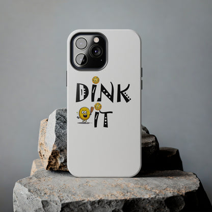 Pickleball Dink It: Sport Strategy Game Style - Gift Enthusiasts & Players - Tough Phone Cases