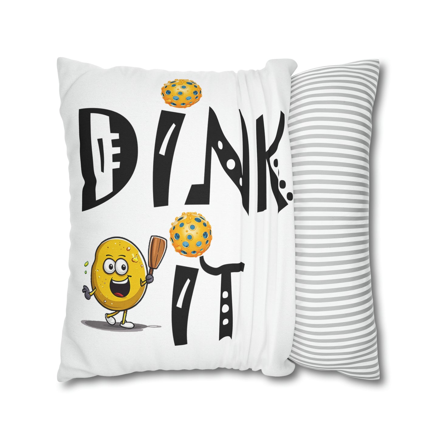 Pickleball Dink It: Sport Strategy Game Style - Gift Enthusiasts & Players - Spun Polyester Square Pillow Case