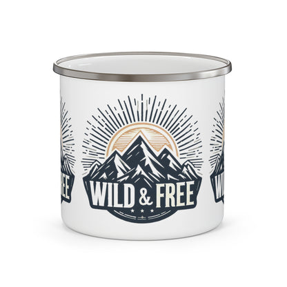 Wild and Free - Embrace Outdoors, Cozy Comfort Adventure Seekers - Enamel Camping Mug