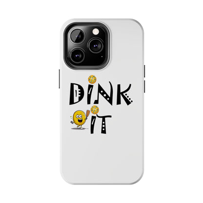 Pickleball Dink It: Sport Strategy Game Style - Gift Enthusiasts & Players - Tough Phone Cases