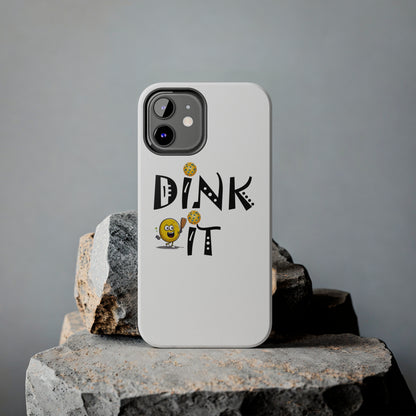 Pickleball Dink It: Sport Strategy Game Style - Gift Enthusiasts & Players - Tough Phone Cases