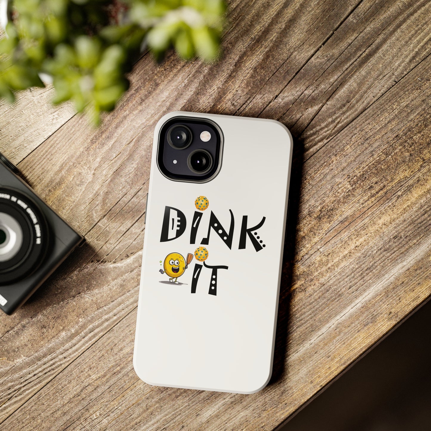 Pickleball Dink It: Sport Strategy Game Style - Gift Enthusiasts & Players - Tough Phone Cases