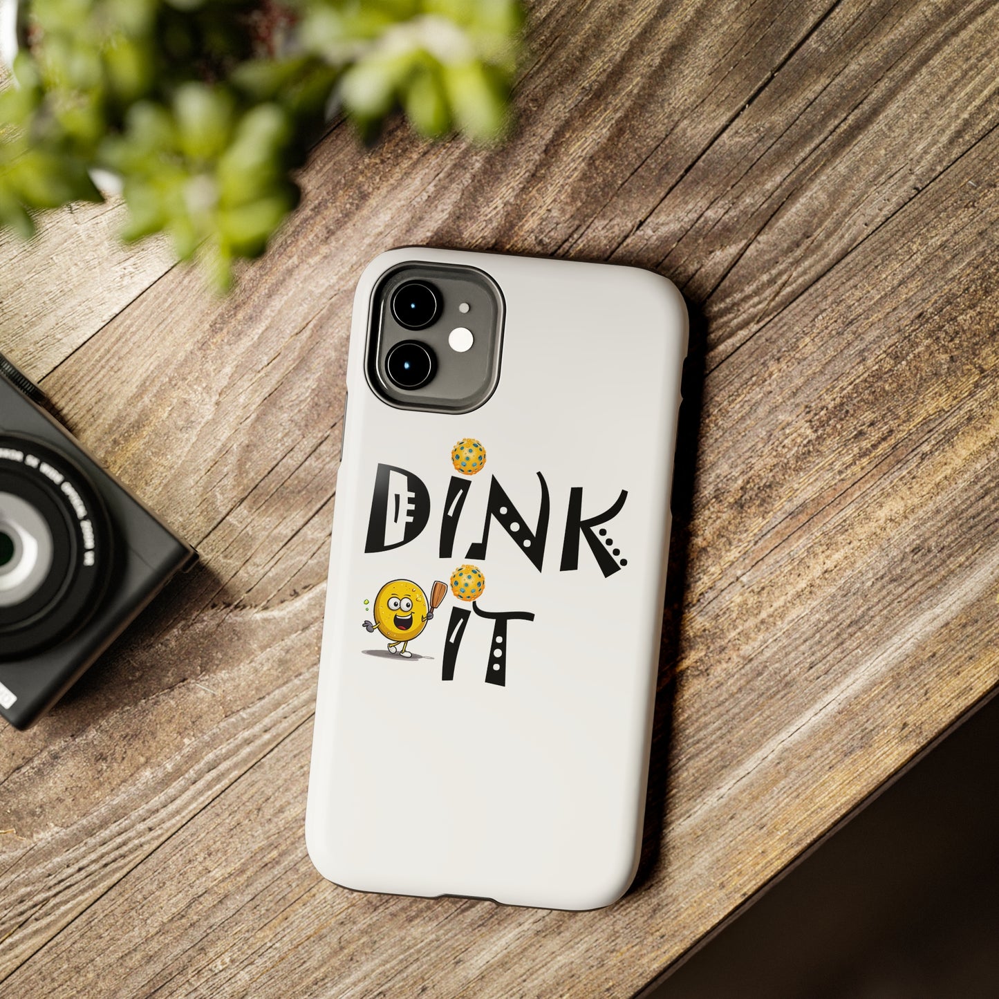 Pickleball Dink It: Sport Strategy Game Style - Gift Enthusiasts & Players - Tough Phone Cases