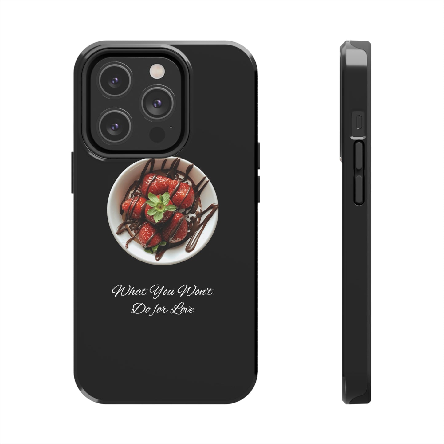 Strawberry Chocolate Trend - What You Won't Do for Love, Gifts, Tough Phone Cases