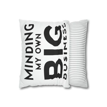 Minding My Own Big Business, Gift Shop Store, Spun Polyester Square Pillowcase