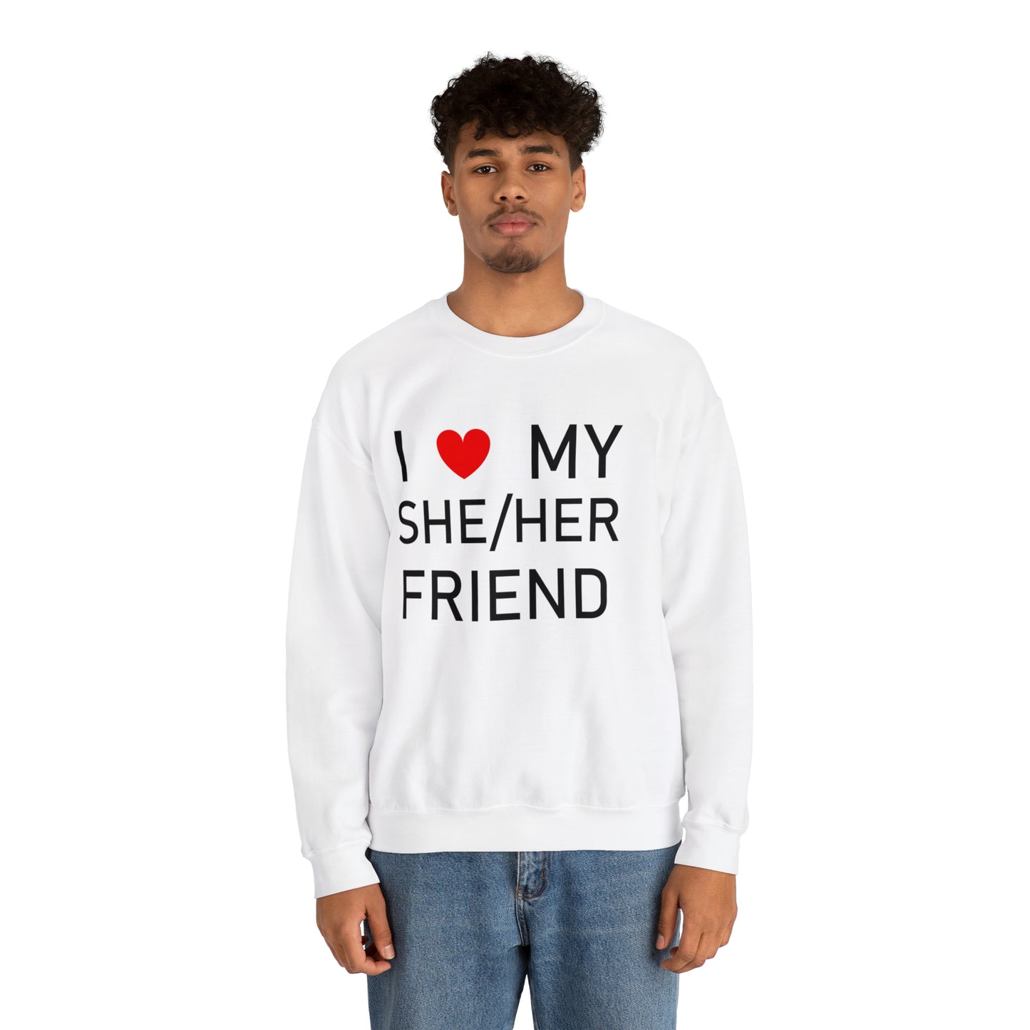 I Love My She Her Friend - Unisex Heavy Blend™ Crewneck Sweatshirt