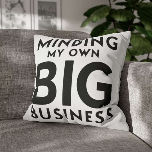 Minding My Own Big Business, Gift Shop Store, Spun Polyester Square Pillowcase
