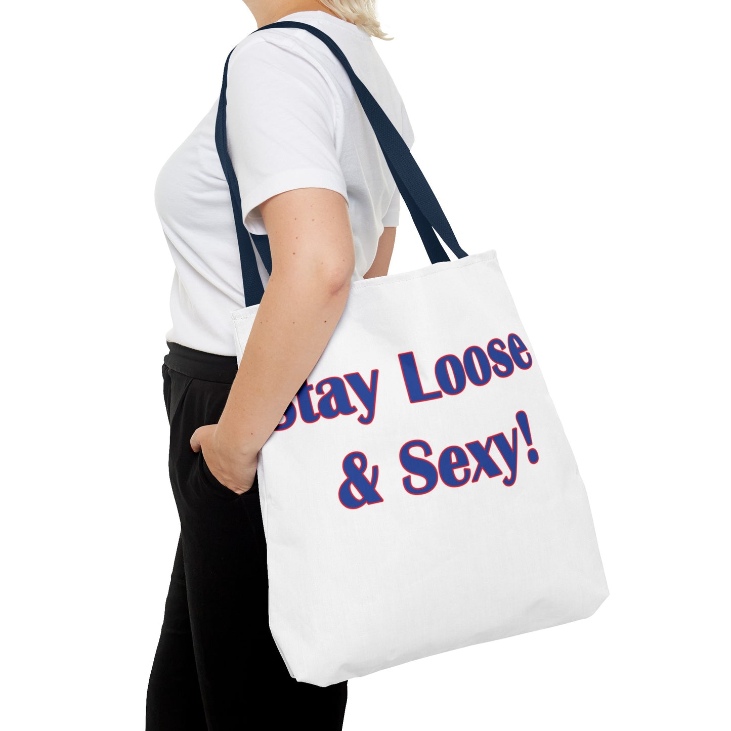 Stay Loose & Sexy, Loose And Sexy, Fightin Baseball Band, Ball Gift, Tote Bag (AOP)