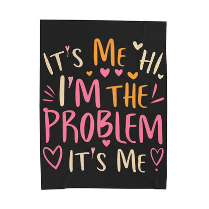 Its Me Hi Im The Problem Its Me - Retro Heart Valentine Gift - Velveteen Plush Blanket