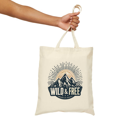 Wild and Free - Embrace Outdoors, Cozy Comfort Adventure Seekers - Cotton Canvas Tote Bag