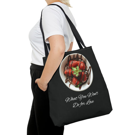 Strawberry Chocolate Trend - What You Won't Do for Love, Gifts, Tote Bag (AOP)