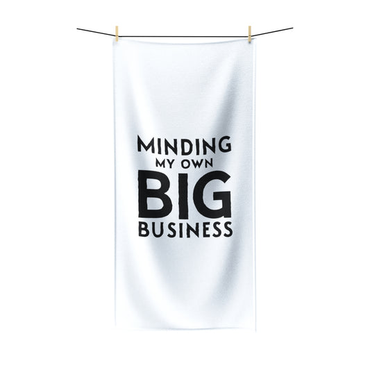 Minding My Own Big Business, Gift Shop Store, Polycotton Towel