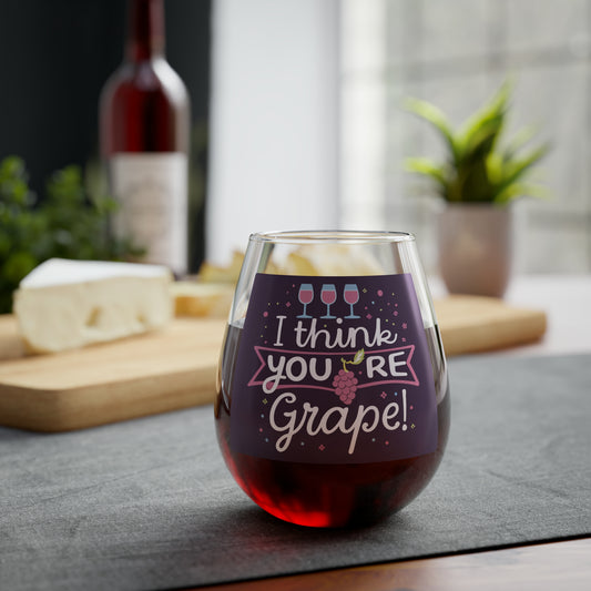 Grape Pun Wine Lover Art - You're Grape - Whimsical Wine Glasses Design - Stemless Wine Glass, 11.75oz