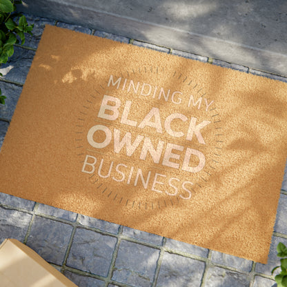 Minding My Black Owned Business - Doormat