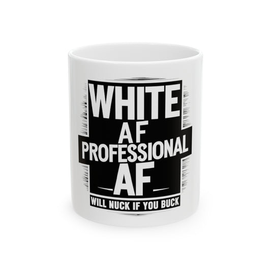 White AF, White History, Funny Gift, Ceramic Mug, 11oz