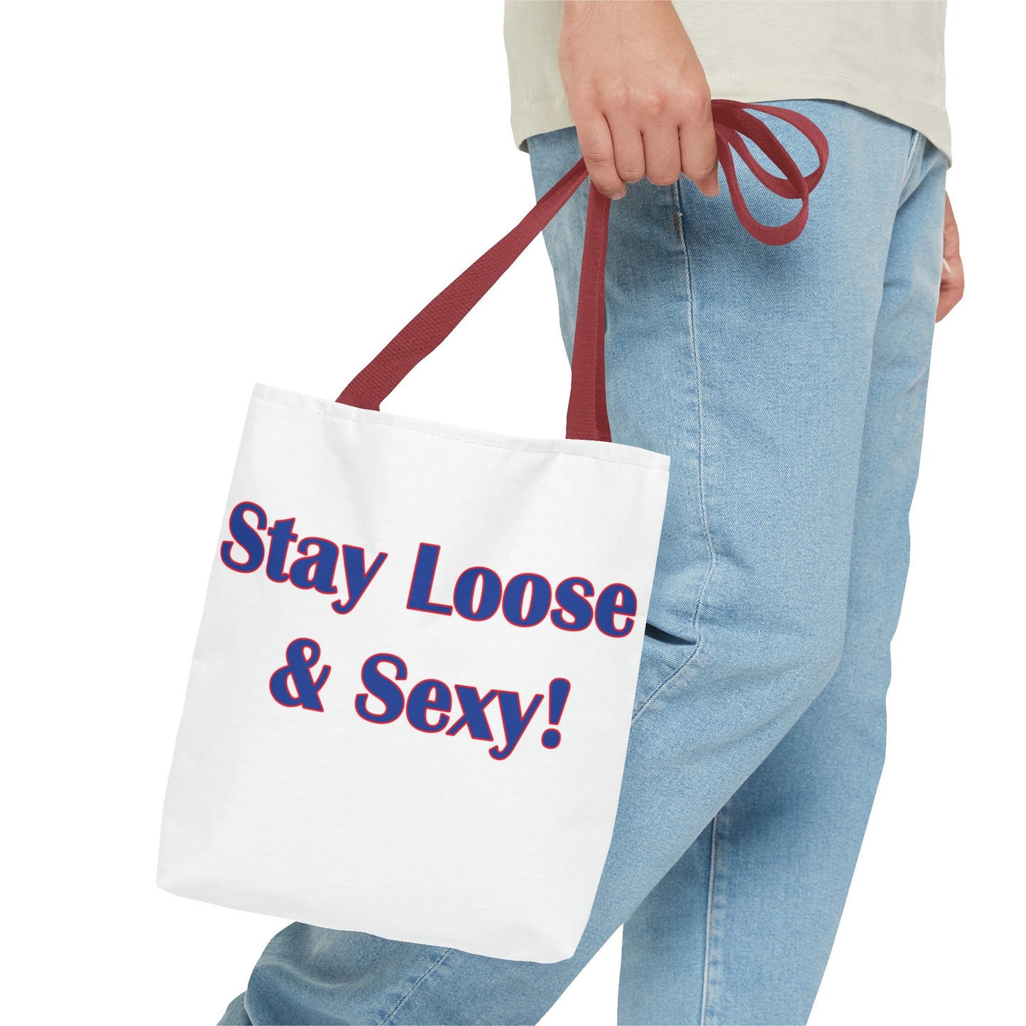 Stay Loose & Sexy, Loose And Sexy, Fightin Baseball Band, Ball Gift, Tote Bag (AOP)