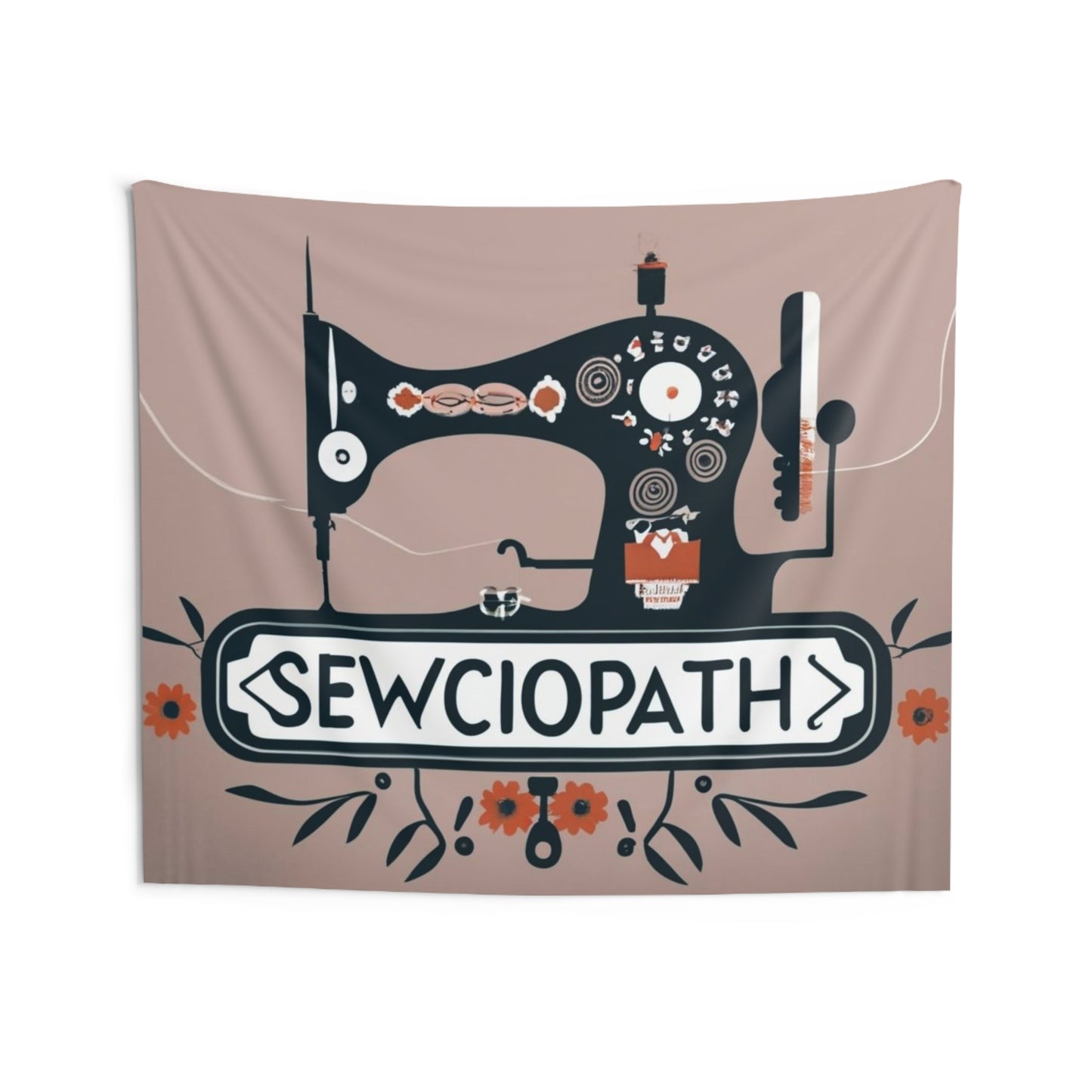 Sewciopath Sewing - Indoor Wall Tapestries