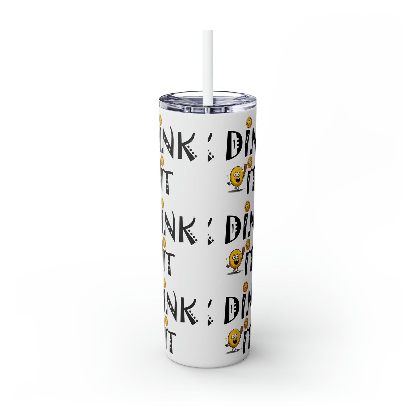 Pickleball Dink It: Sport Strategy Game Style - Skinny Tumbler with Straw, 20oz