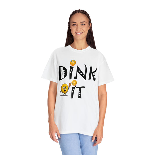 Pickleball Dink It: Estilo de juego de estrategia deportiva - Entusiastas y jugadores de regalos - Camiseta unisex teñida de prendas 