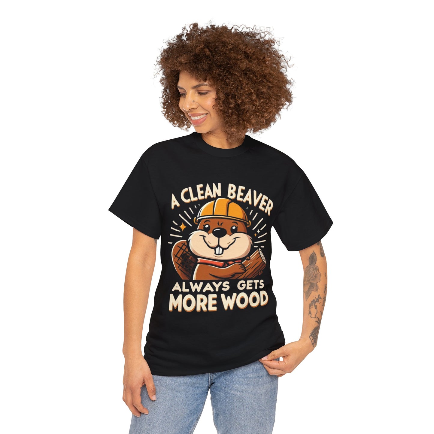 A Clean Beaver Always Gets More Wood, Funny Gift Shirt, Unisex Heavy Cotton Tee