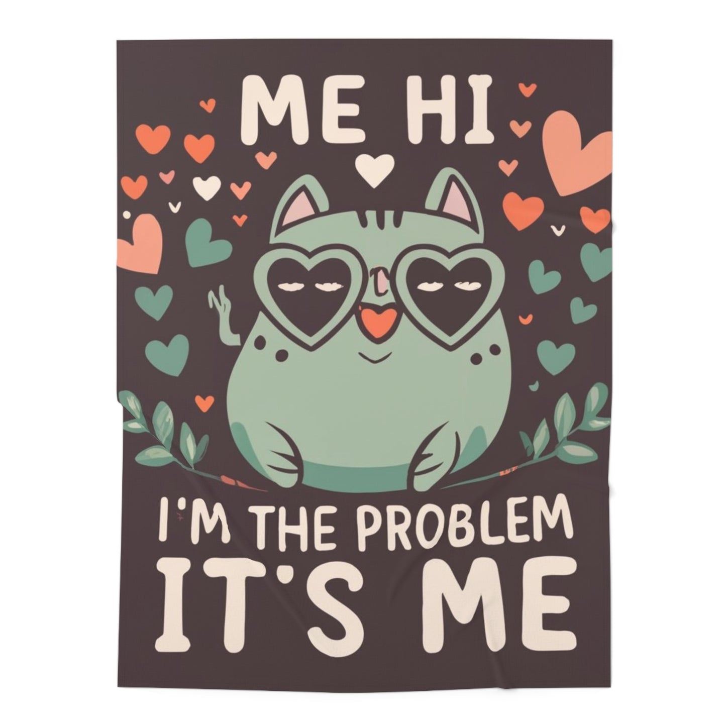 Me Hi Im The Problem Its Me - Cat Kitten Lover Gift - Baby Swaddle Blanket