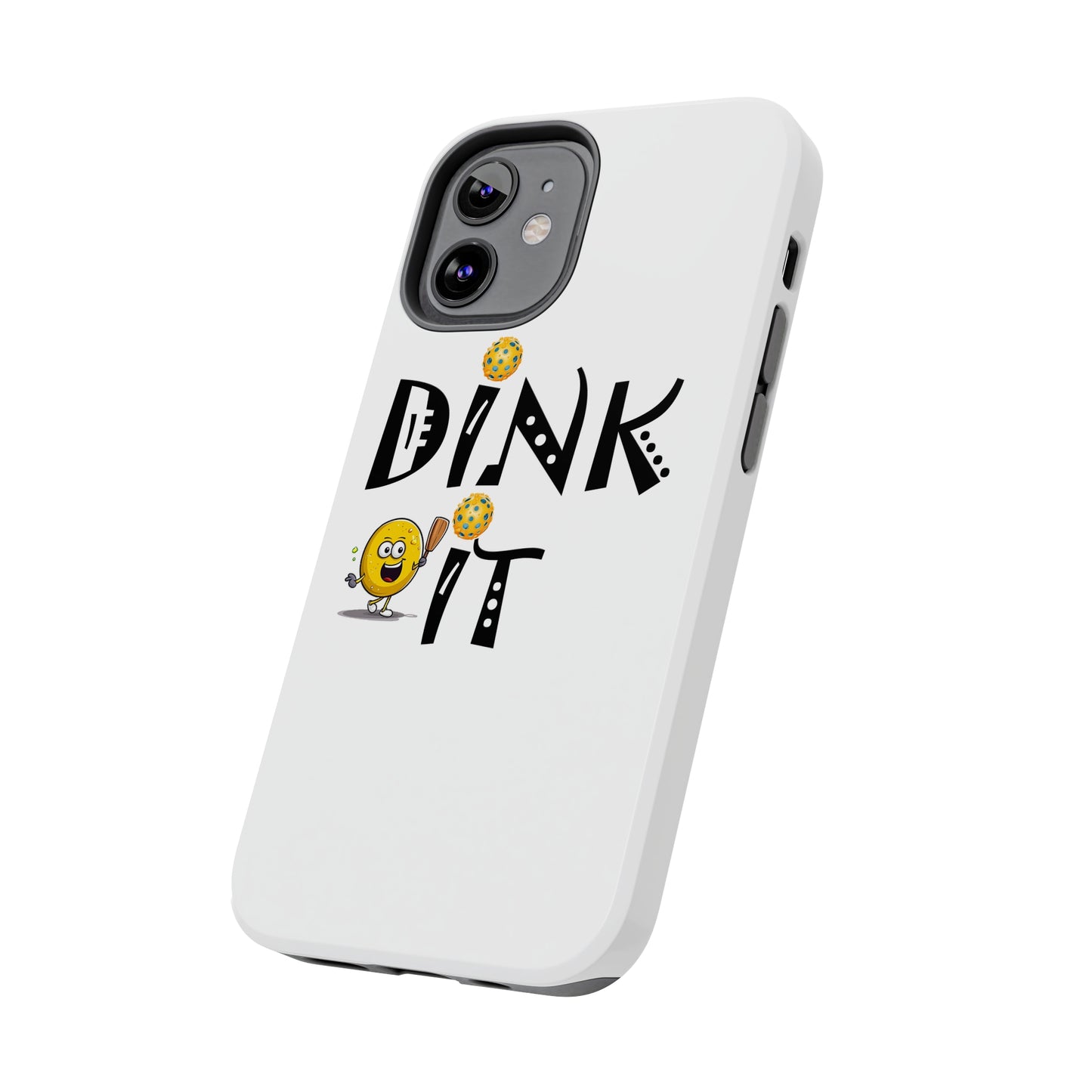 Pickleball Dink It: Sport Strategy Game Style - Gift Enthusiasts & Players - Tough Phone Cases