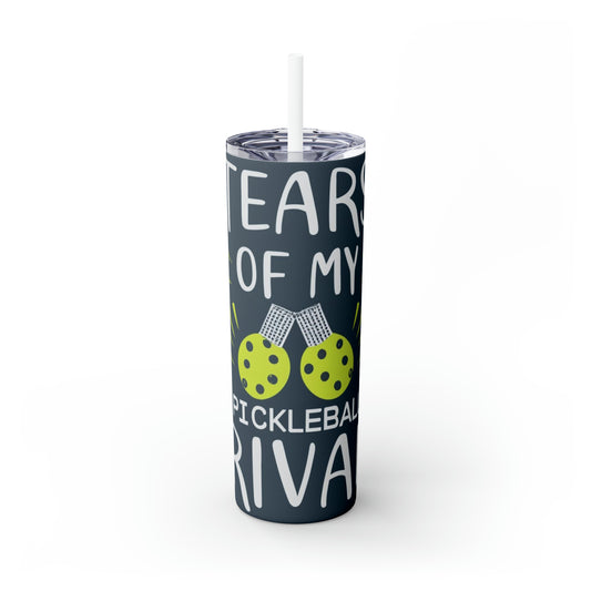 Pickleball Tears - Skinny Tumbler with Straw, 20oz