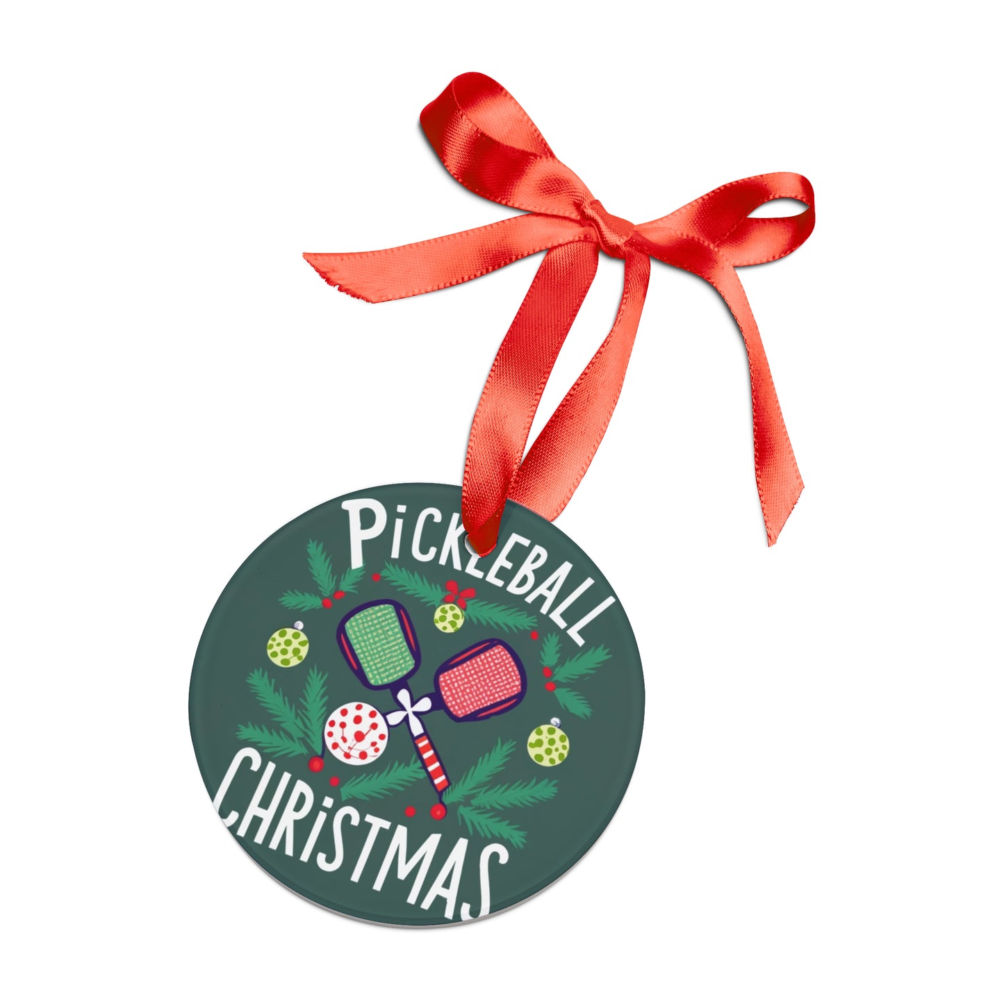 Pickleball Christmas - Acrylic Ornament with Ribbon