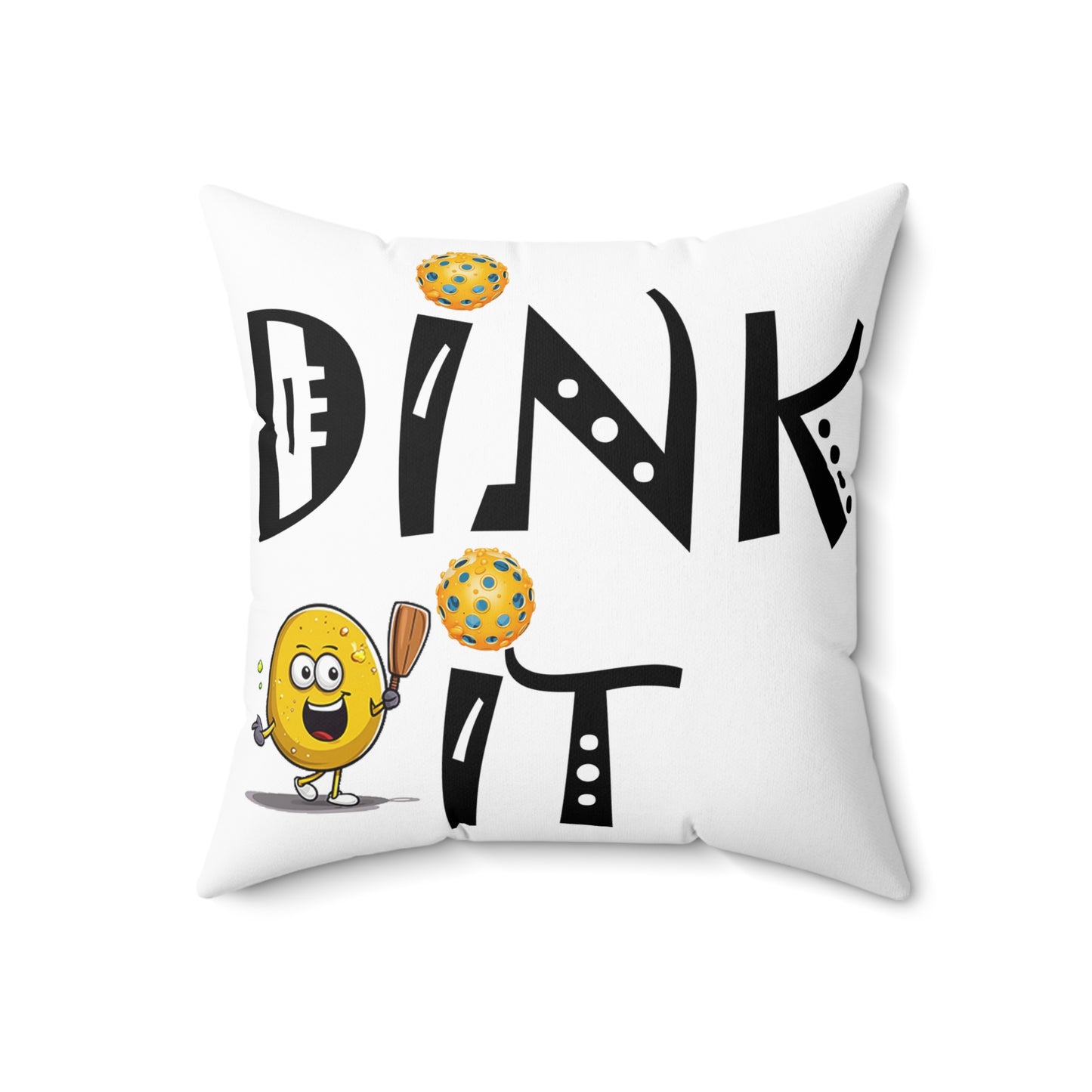 Pickleball Dink It: Sport Strategy Game Style - Gift Enthusiasts & Players - Spun Polyester Square Pillow