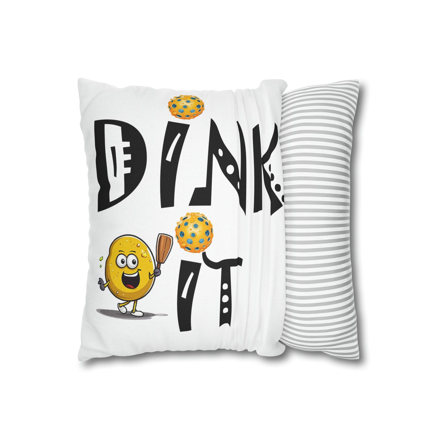 Pickleball Dink It: Sport Strategy Game Style - Gift Enthusiasts & Players - Spun Polyester Square Pillow Case