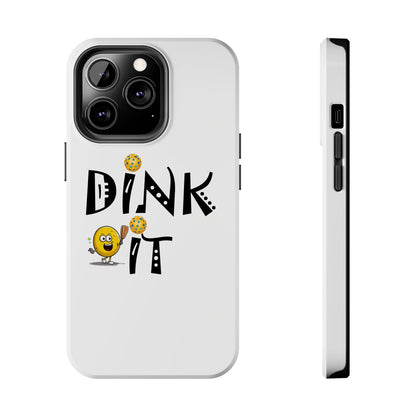 Pickleball Dink It: Sport Strategy Game Style - Gift Enthusiasts & Players - Tough Phone Cases