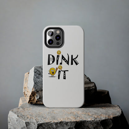 Pickleball Dink It: Sport Strategy Game Style - Gift Enthusiasts & Players - Tough Phone Cases