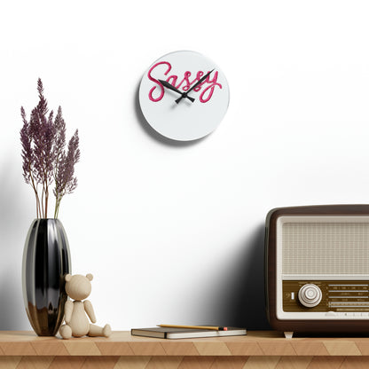 Sassy Acrylic Wall Clock