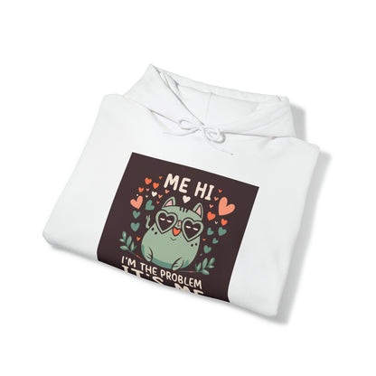 Yo, hola, soy el problema, soy yo - Regalo para amantes de los gatitos y gatos - Sudadera con capucha unisex Heavy Blend™