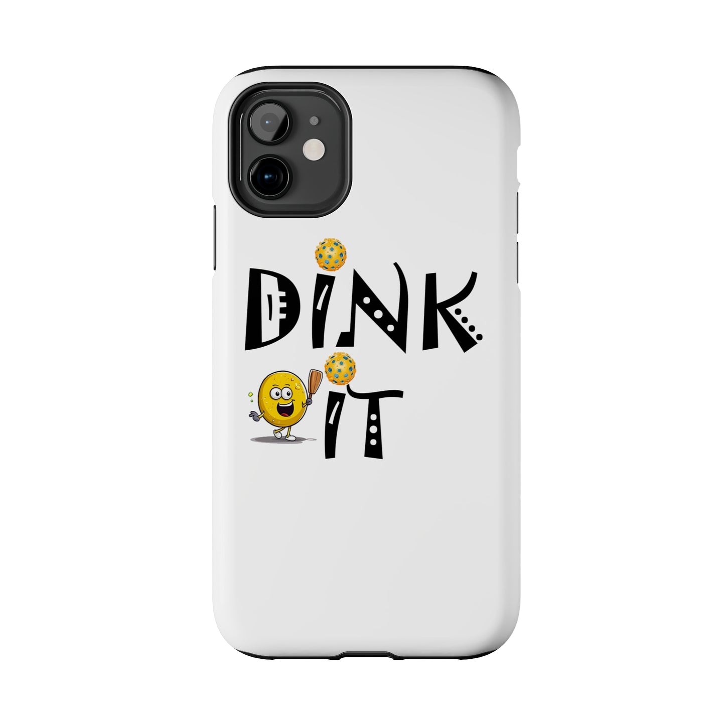 Pickleball Dink It: Sport Strategy Game Style - Gift Enthusiasts & Players - Tough Phone Cases