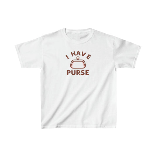 I Have Purse, Funny Gift, Kids Heavy Cotton™ Tee