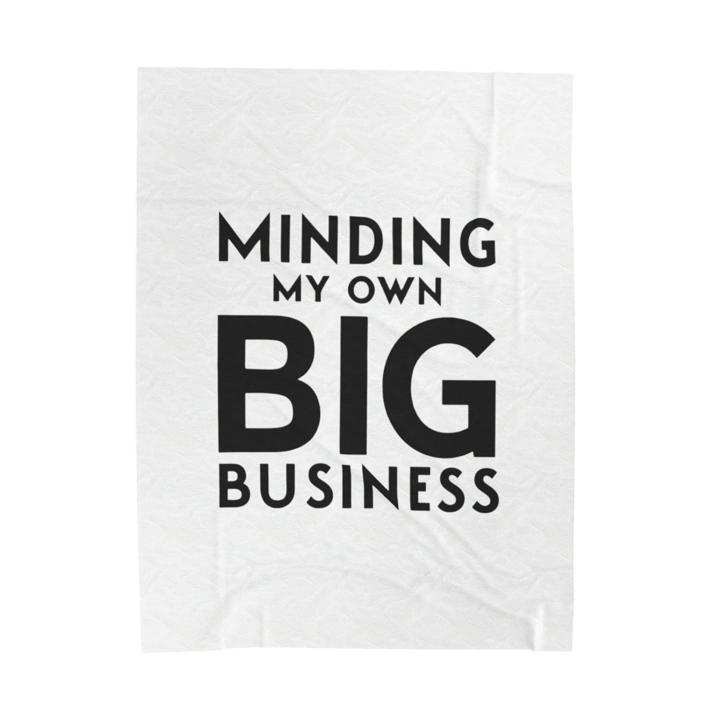 Minding My Own Big Business, Gift Shop Store, Velveteen Plush Blanket